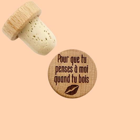 WINE STOPPER "POUR QUE TU PENSES À MOI"