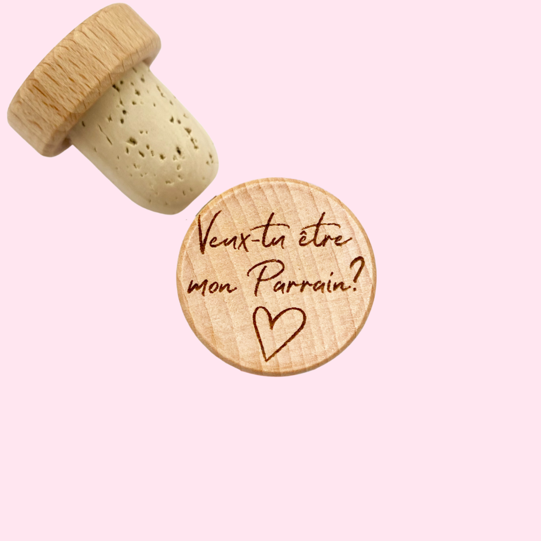BOUCHON VEUX-TU ÊTRE MON PARRAIN ?