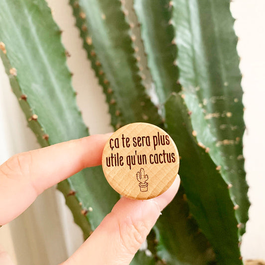 BOUCHON ÇA TE SERA PLUS UTILE QU'UN CACTUS