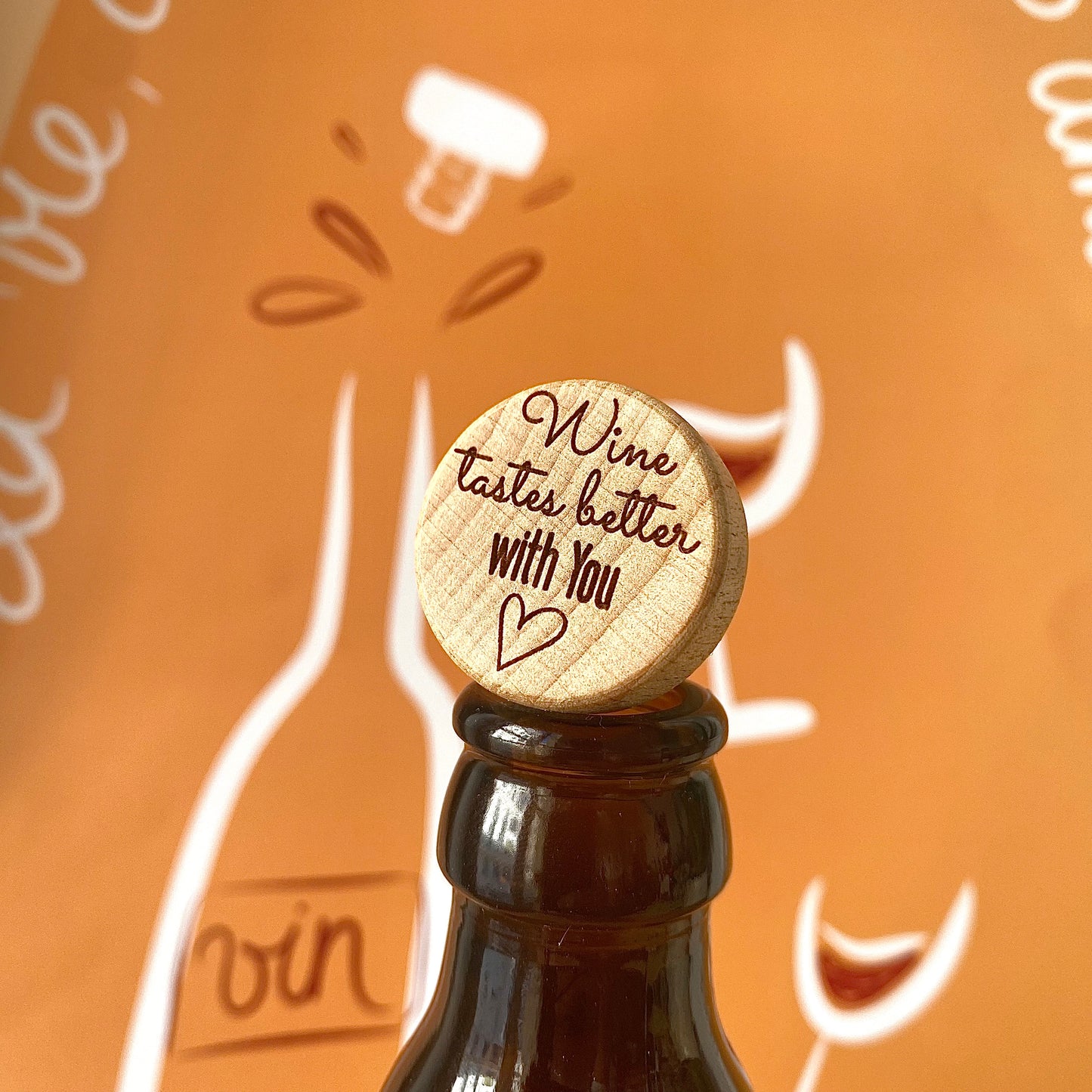 WINE STOPPER "WINE TASTES BETTER WITH YOU"