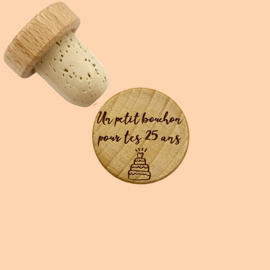 WINE STOPPER "UN PETIT BOUCHON POUR TES ... ANS"